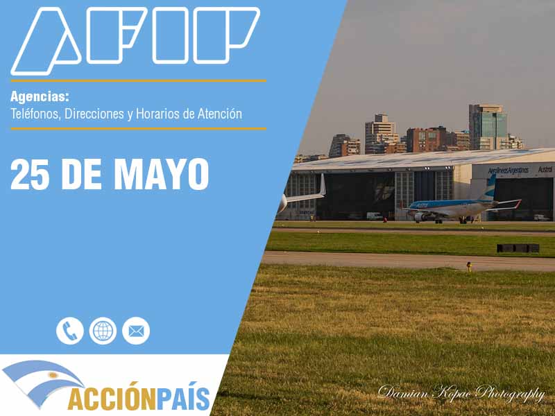 Agencias AFIP en 25 de Mayo - Telfonos y Horarios de Atencin