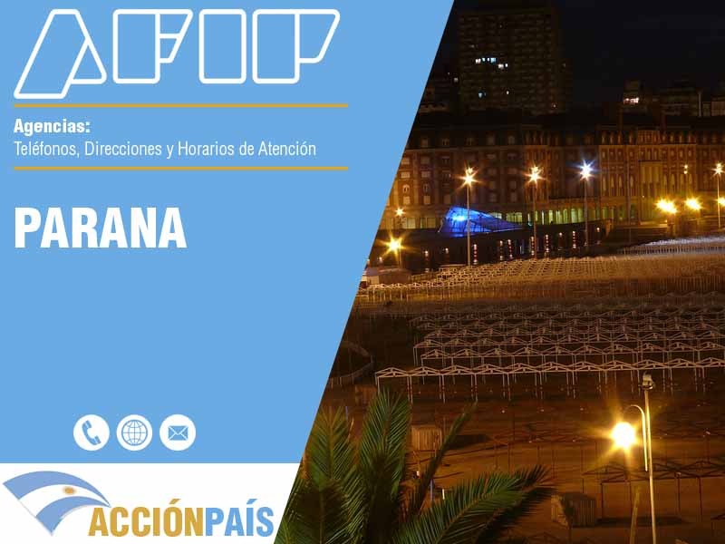 Agencias AFIP en Parana - Telfonos y Horarios de Atencin