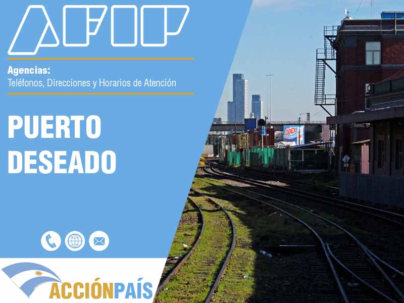 Agencias AFIP en Puerto Deseado - Telfonos y Horarios de Atencin