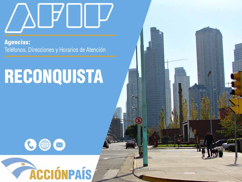 Agencias AFIP en Reconquista - Telfonos y Horarios de Atencin