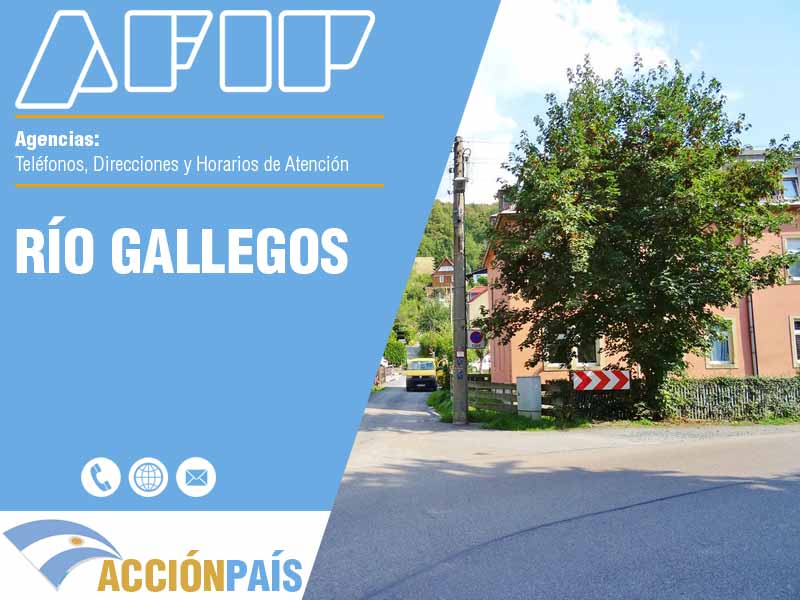 Agencias AFIP en Río Gallegos - Telfonos y Horarios de Atencin