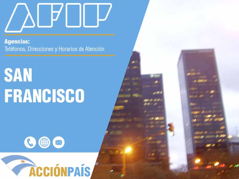 Agencias AFIP en San Francisco - Telfonos y Horarios de Atencin