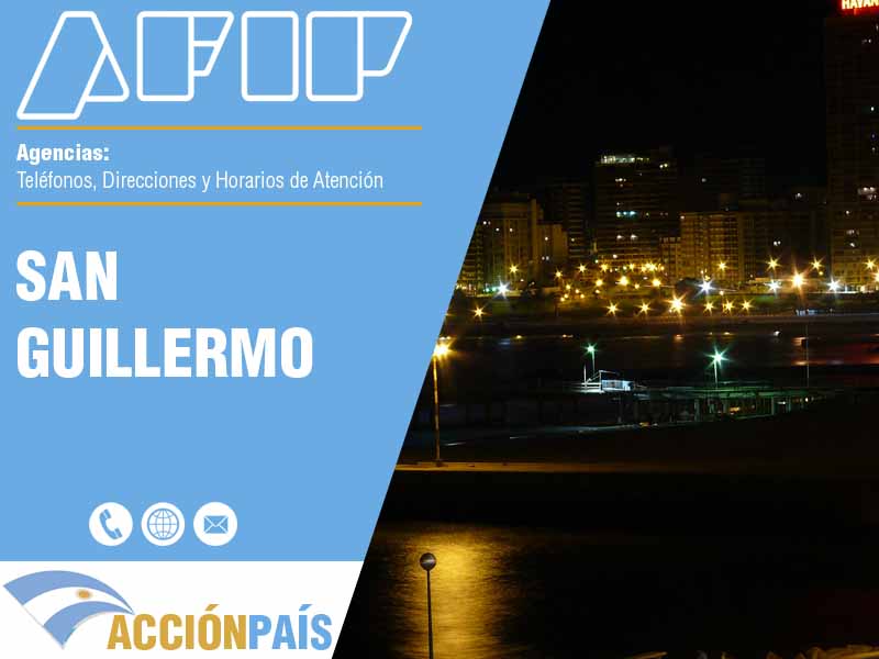 Agencias AFIP en San Guillermo - Telfonos y Horarios de Atencin