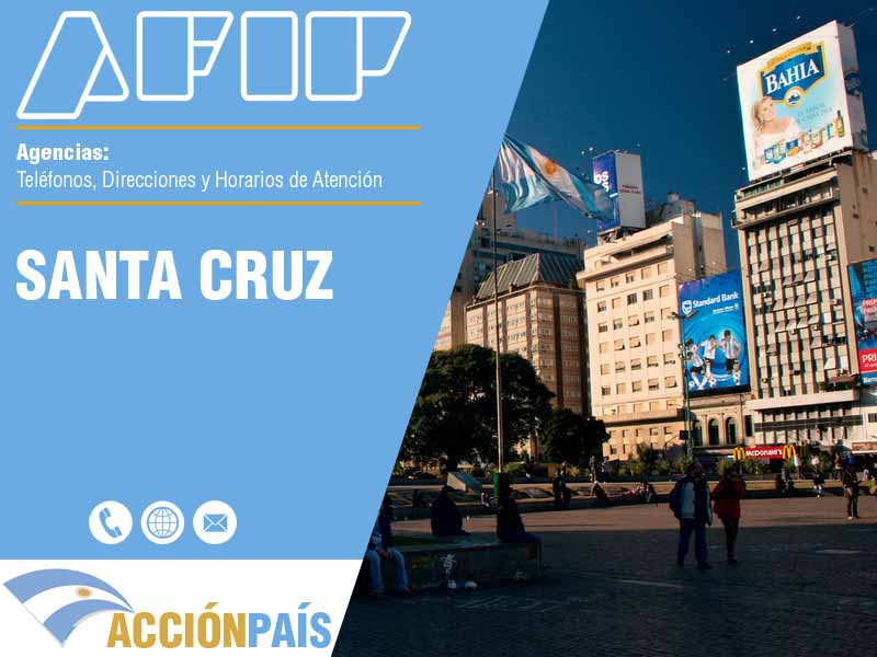 Agencias AFIP en Santa Cruz - Telfonos y Horarios de Atencin