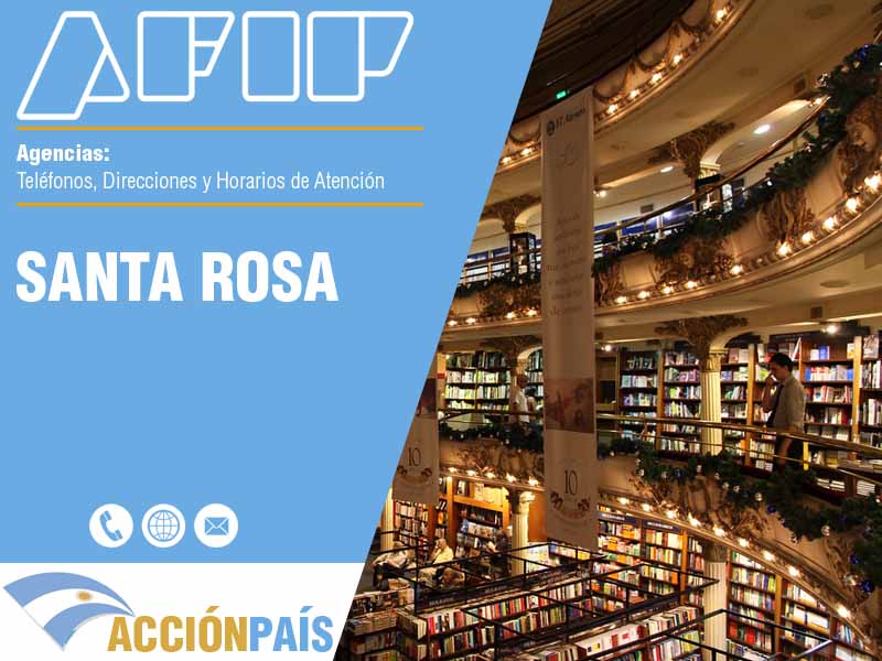 Agencias AFIP en Santa Rosa - Telfonos y Horarios de Atencin