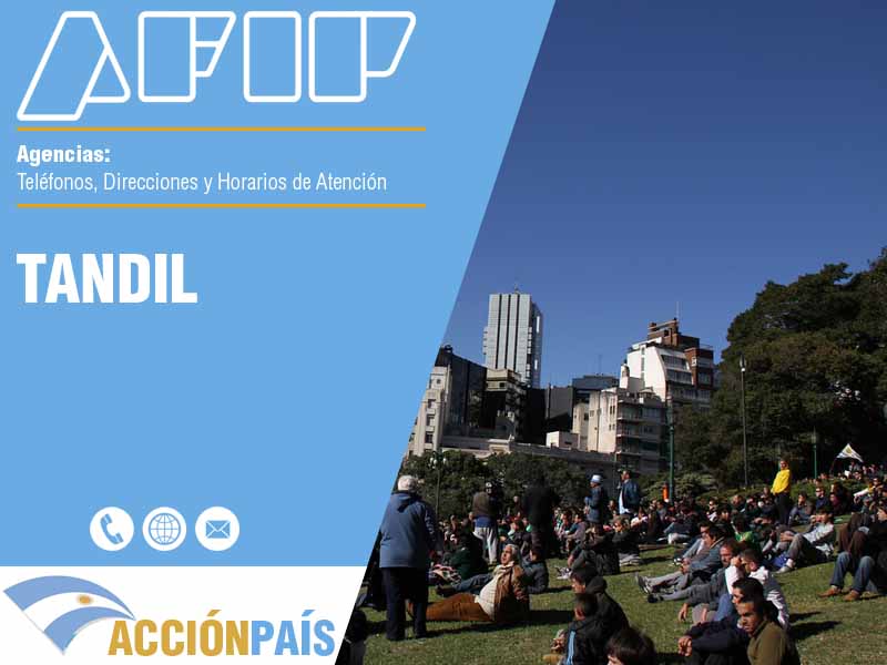 Agencias AFIP en Tandil - Telfonos y Horarios de Atencin