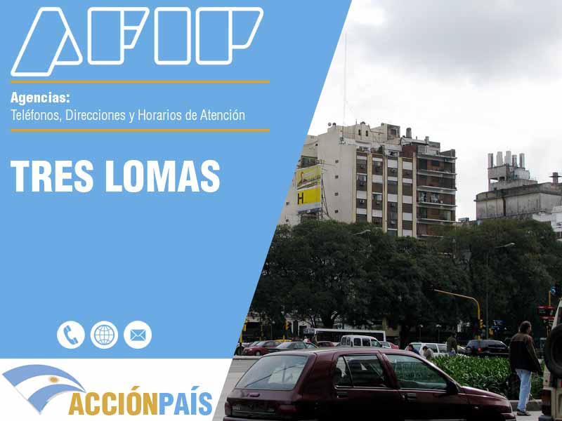 Agencias AFIP en Tres Lomas - Telfonos y Horarios de Atencin