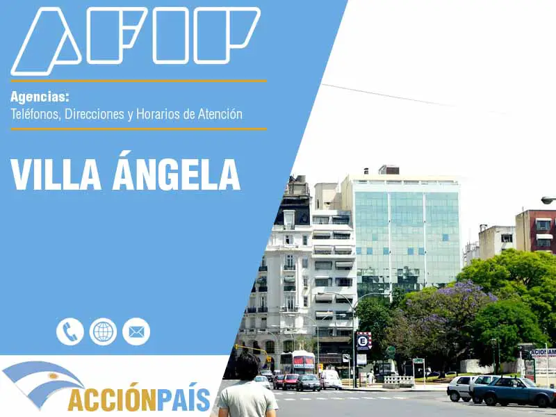 Agencias AFIP en Villa Ángela - Telfonos y Horarios de Atencin