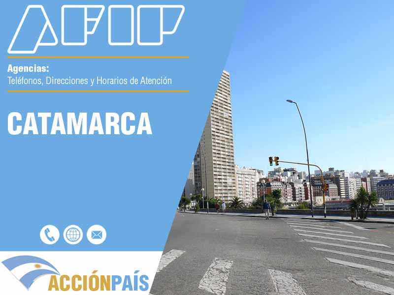 Agencias AFIP en Catamarca - Telfonos y Horarios de Atencin