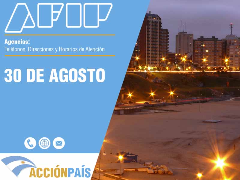 Agencias AFIP en 30 de Agosto - Telfonos y Horarios de Atencin