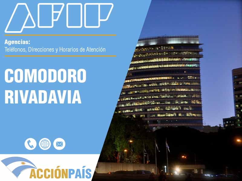 Agencias AFIP en Comodoro Rivadavia - Telfonos y Horarios de Atencin