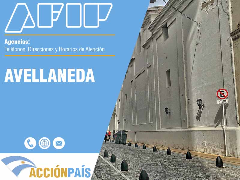 Agencias AFIP en Avellaneda - Telfonos y Horarios de Atencin