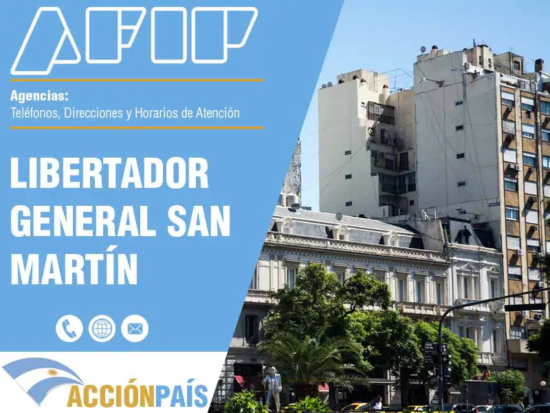 Agencias AFIP en Libertador General San Martín - Telfonos y Horarios de Atencin