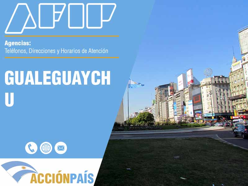 Agencias AFIP en Gualeguaychu - Telfonos y Horarios de Atencin