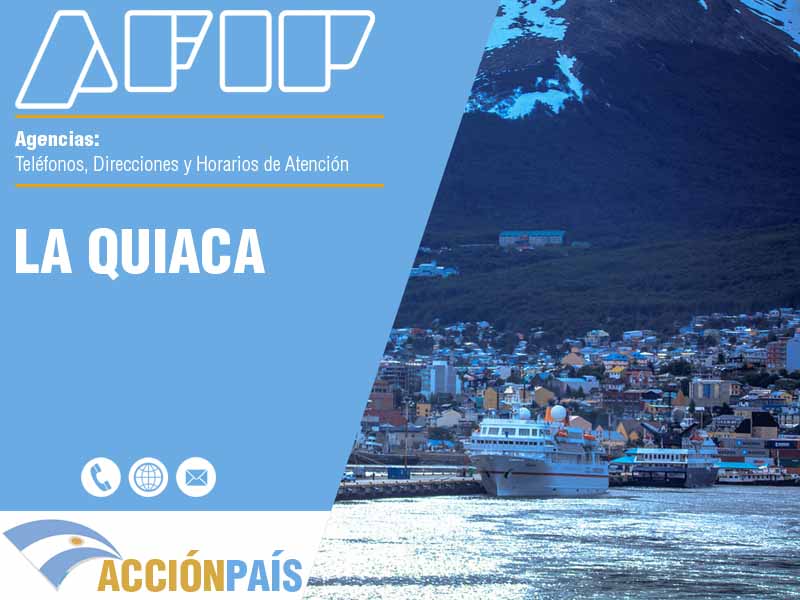 Agencias AFIP en La Quiaca - Telfonos y Horarios de Atencin