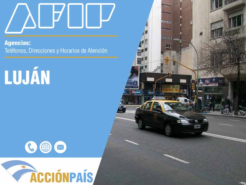 Agencias AFIP en Luján - Telfonos y Horarios de Atencin