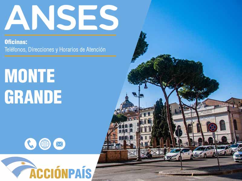 Oficinas Anses en Monte Grande - Telfonos y Horarios