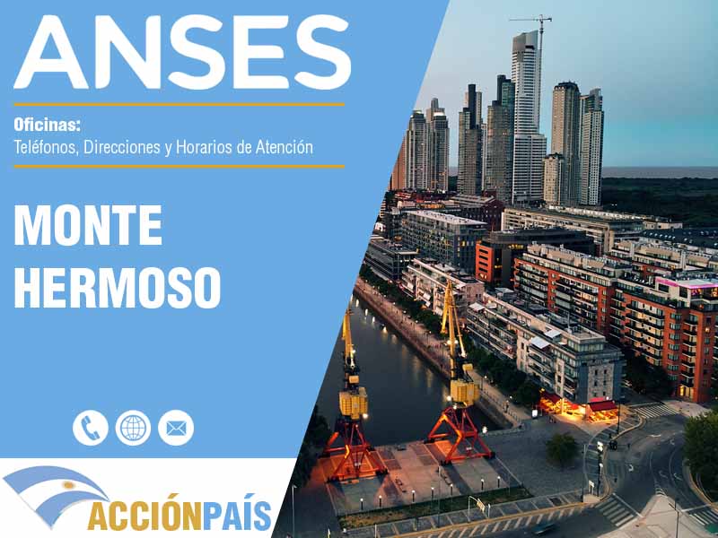 Oficinas Anses en Monte Hermoso - Telfonos y Horarios