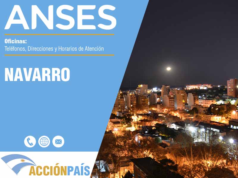 Oficinas Anses en Navarro - Telfonos y Horarios