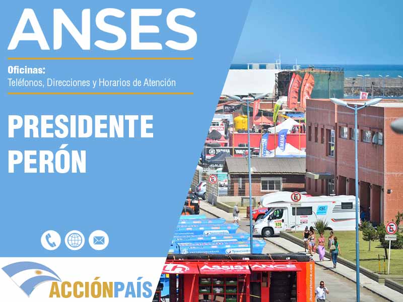 Oficinas Anses en Presidente Perón - Telfonos y Horarios