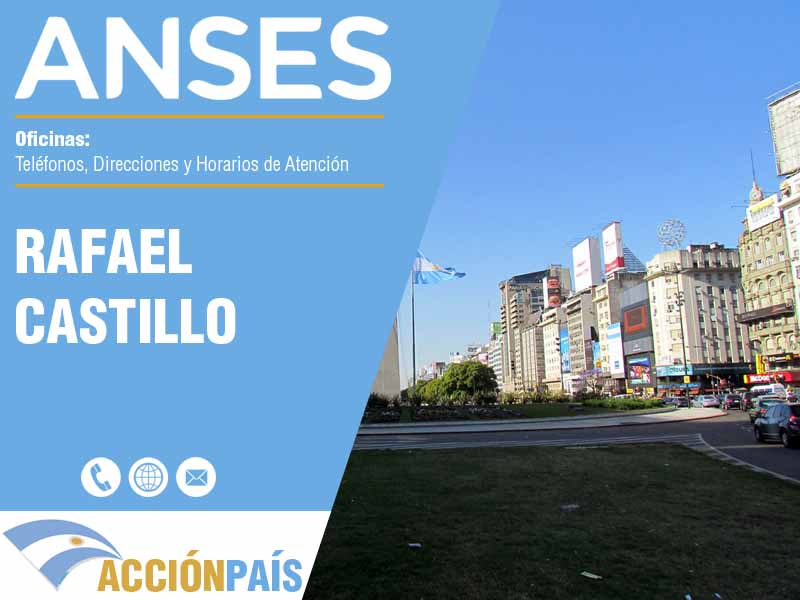 Oficinas Anses en Rafael Castillo - Telfonos y Horarios