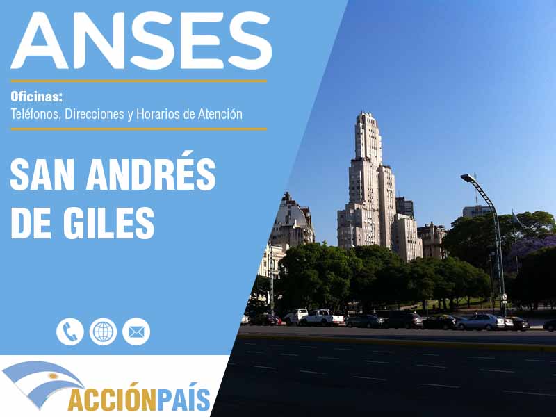 Oficinas Anses en San Andrés de Giles - Telfonos y Horarios