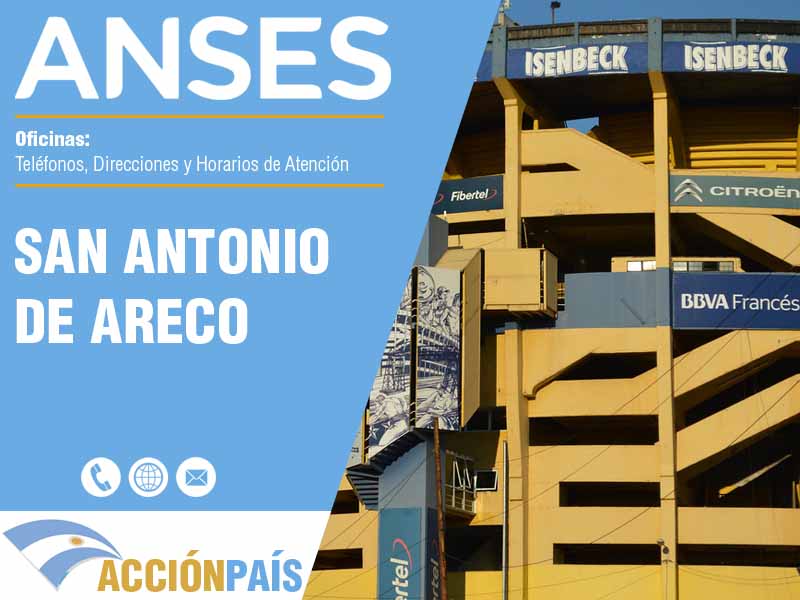 Oficinas Anses en San Antonio de Areco - Telfonos y Horarios