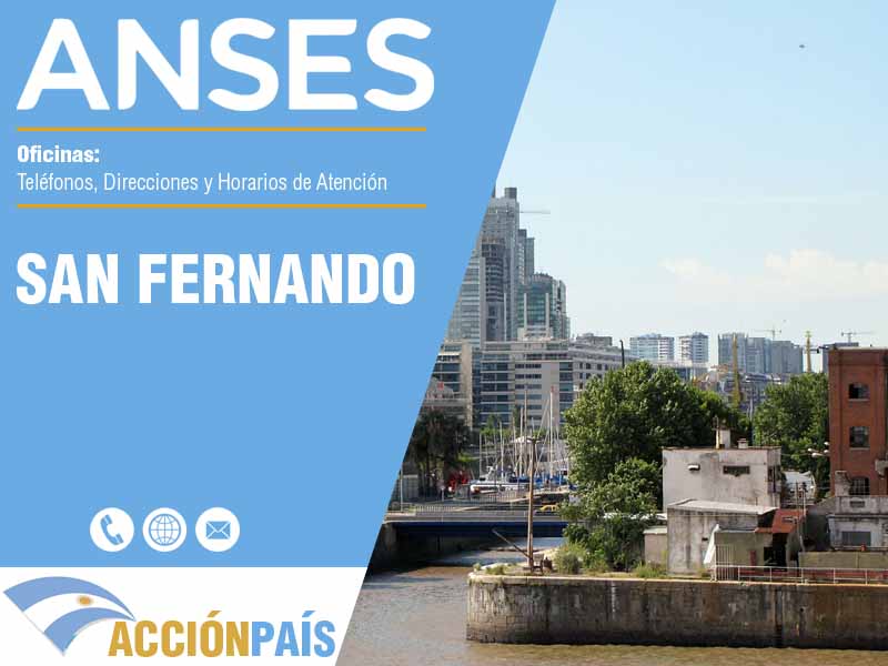 Oficinas Anses en San Fernando - Telfonos y Horarios