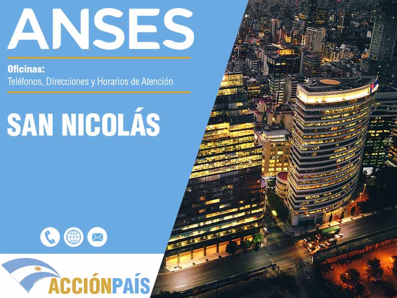 Oficinas Anses en San Nicolás - Telfonos y Horarios