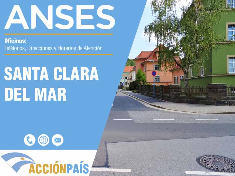 Oficinas Anses en Santa Clara del Mar - Telfonos y Horarios