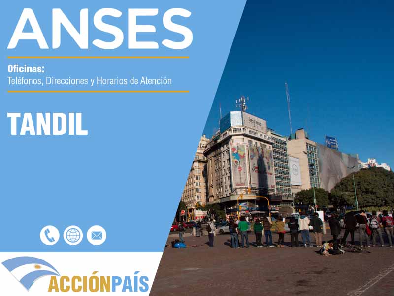 Oficinas Anses en Tandil - Telfonos y Horarios