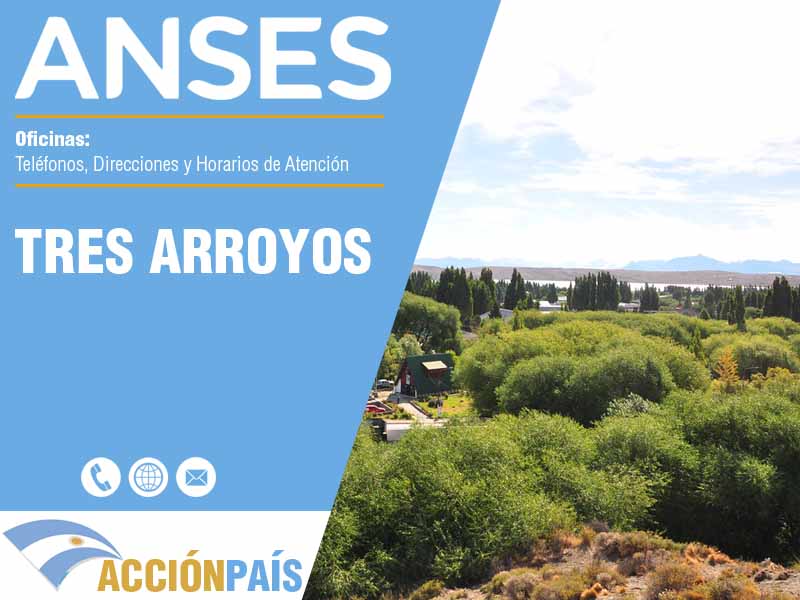 Oficinas Anses en Tres Arroyos - Telfonos y Horarios