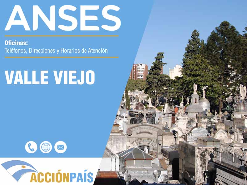 Oficinas Anses en Valle Viejo - Telfonos y Horarios