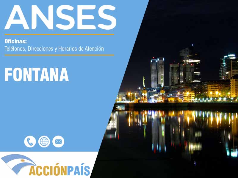 Oficinas Anses en Fontana - Telfonos y Horarios