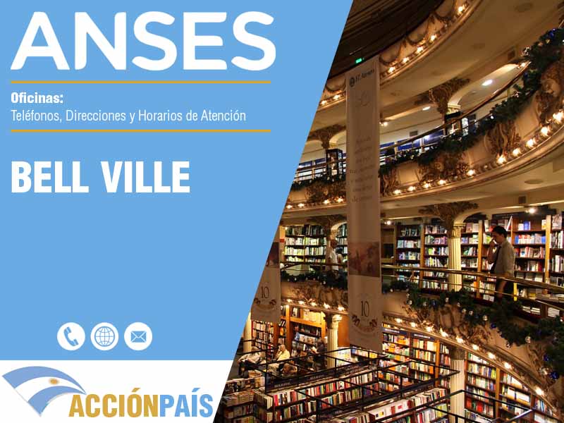 Oficinas Anses en Bell Ville - Telfonos y Horarios