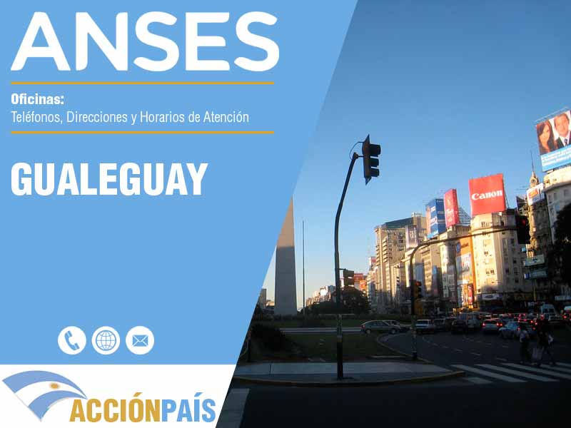 Oficinas Anses en Gualeguay - Telfonos y Horarios