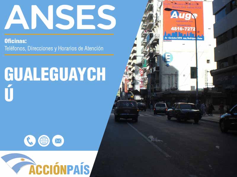 Oficinas Anses en Gualeguaychú - Telfonos y Horarios