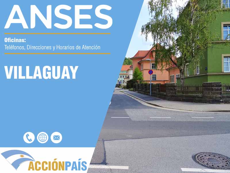 Oficinas Anses en Villaguay - Tel�fonos y Horarios