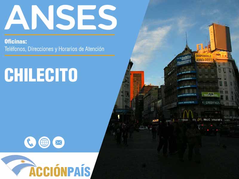 Oficinas Anses en Chilecito - Telfonos y Horarios