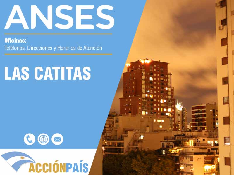 Oficinas Anses en Las Catitas - Telfonos y Horarios