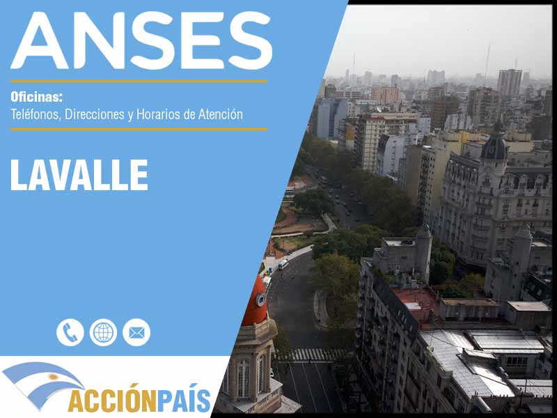 Oficinas Anses en Lavalle - Telfonos y Horarios