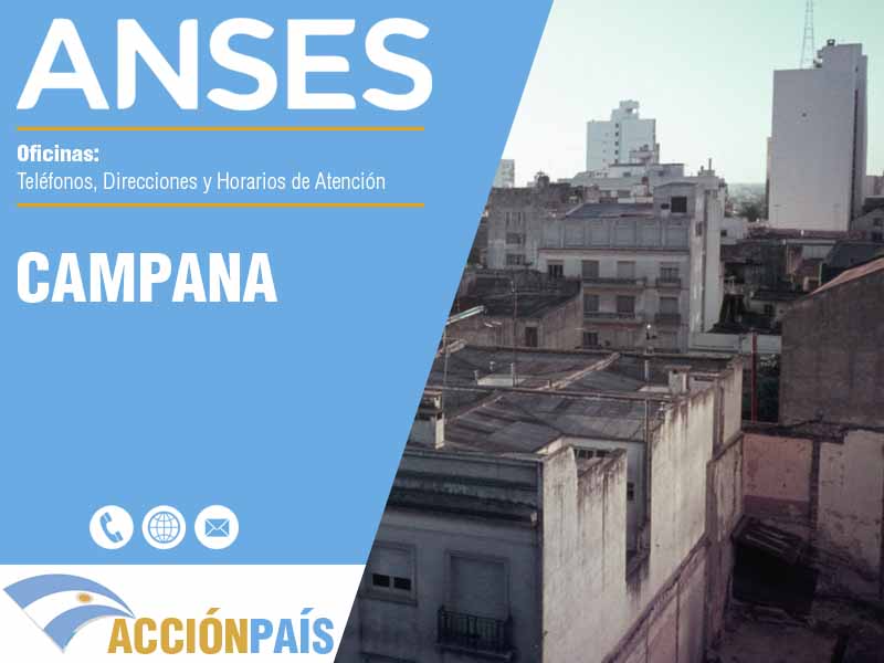 Oficinas Anses en Campana - Telfonos y Horarios