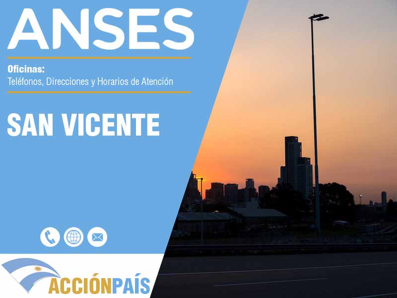 Oficinas Anses en San Vicente - Telfonos y Horarios