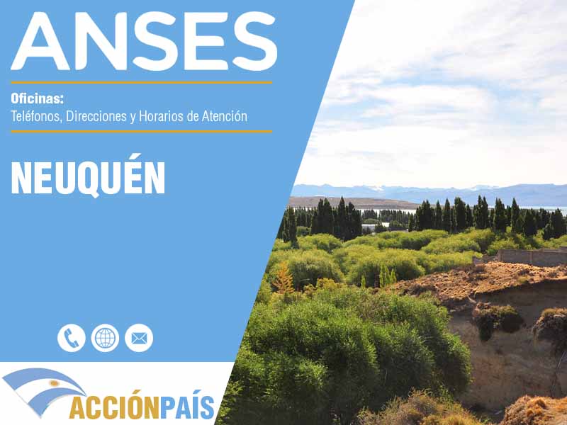 Oficinas Anses en Neuquén - Telfonos y Horarios