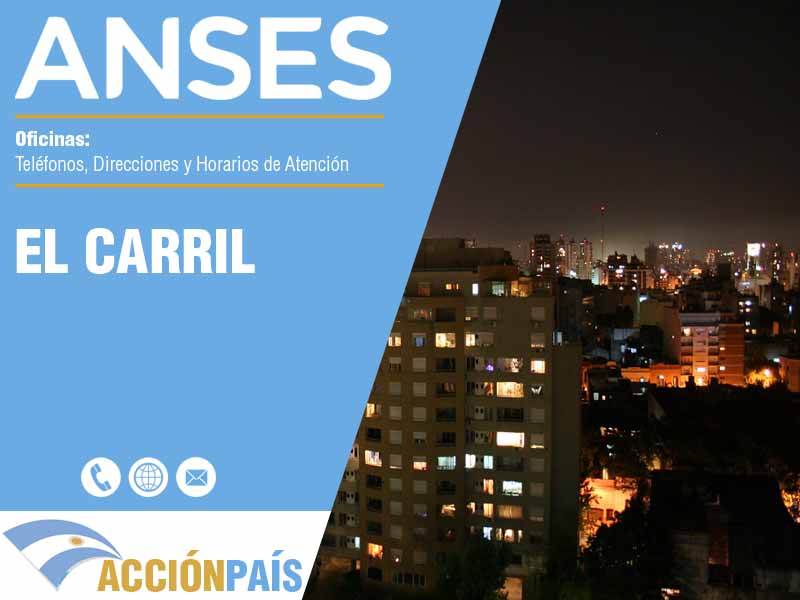 Oficinas Anses en El Carril - Telfonos y Horarios