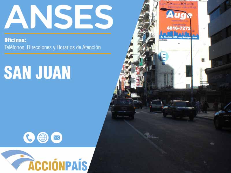 Oficinas Anses en San Juan - Telfonos y Horarios