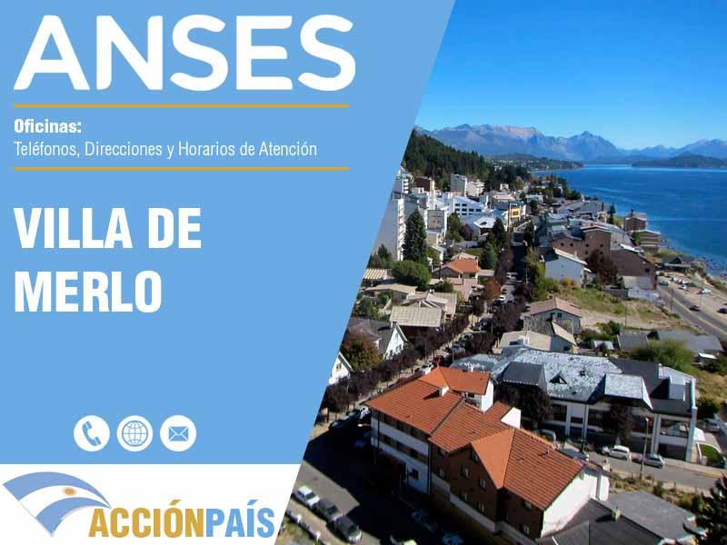 Oficinas Anses en Villa de Merlo - Telfonos y Horarios