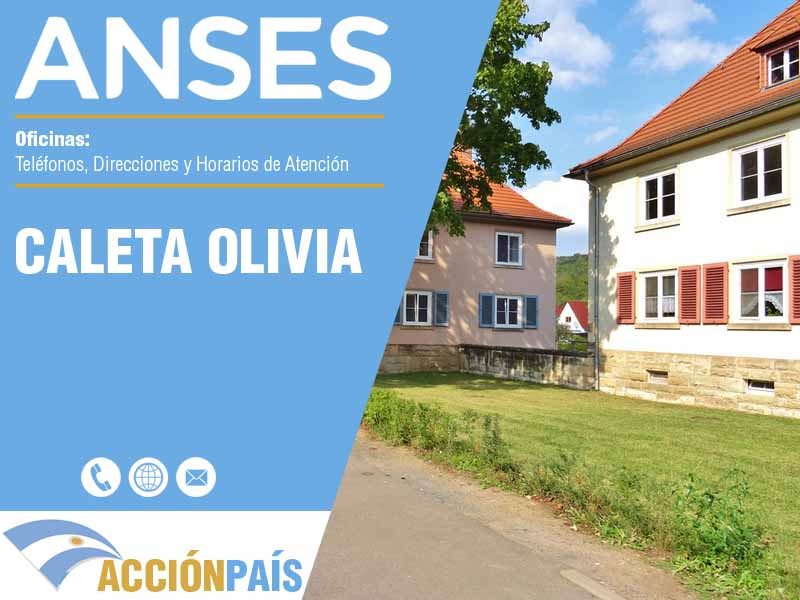 Oficinas Anses en Caleta Olivia - Telfonos y Horarios