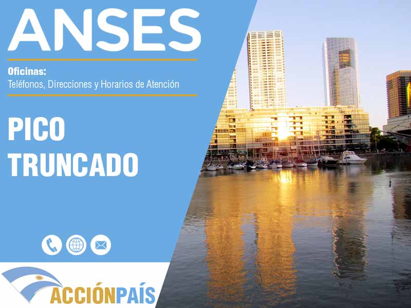 Oficinas Anses en Pico Truncado - Telfonos y Horarios