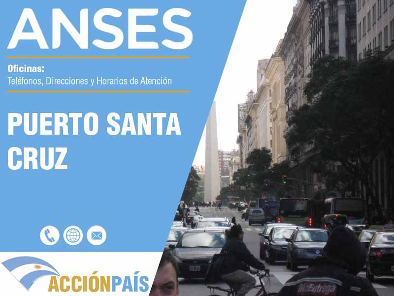 Oficinas Anses en Puerto Santa Cruz - Telfonos y Horarios